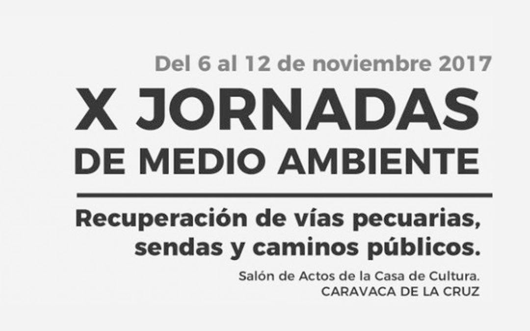 X Jornadas de medio ambiente, Recuperación de Vías Pecuarias, sendas y caminos públicos.